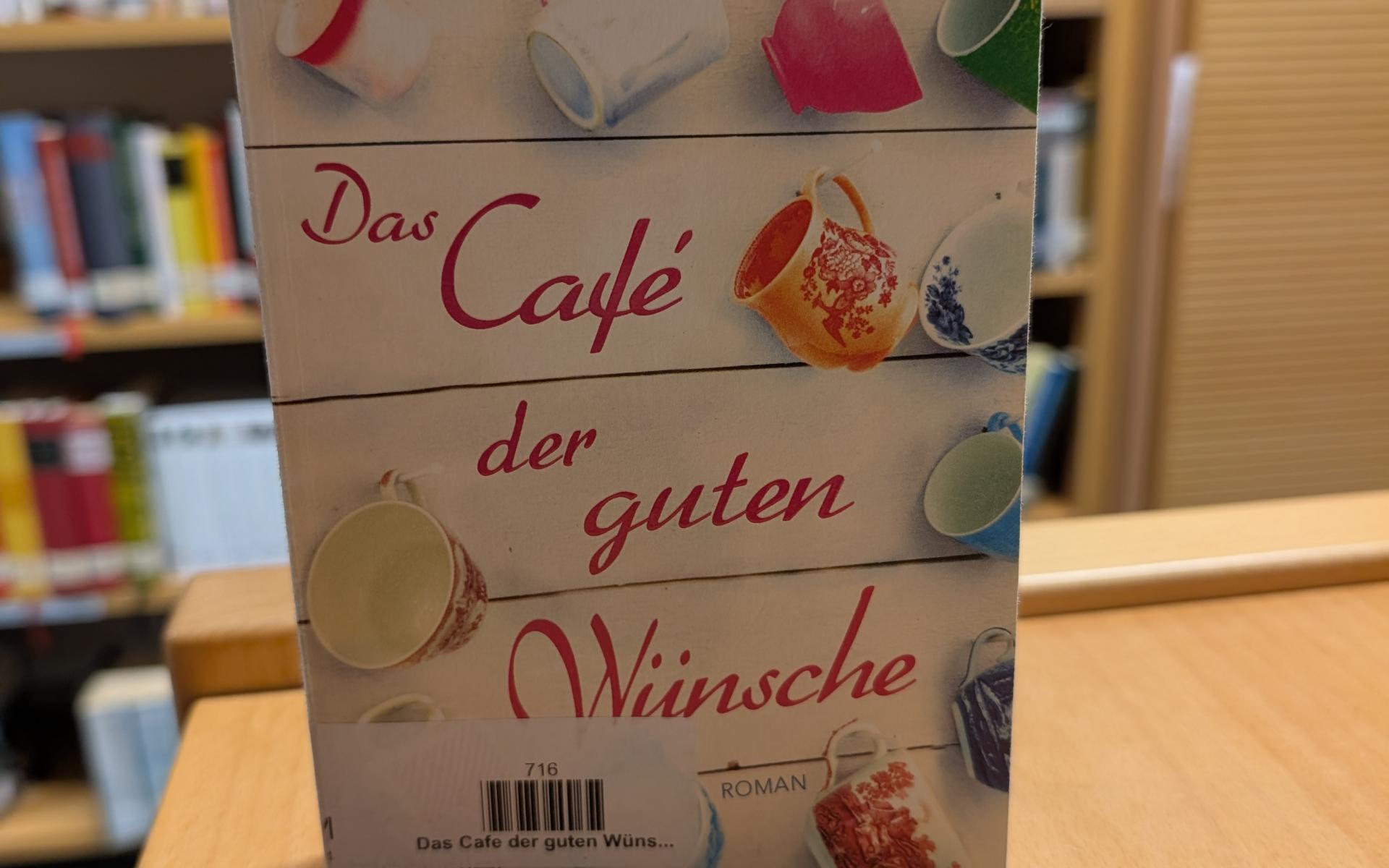 Das Cafe der guten Wünsche