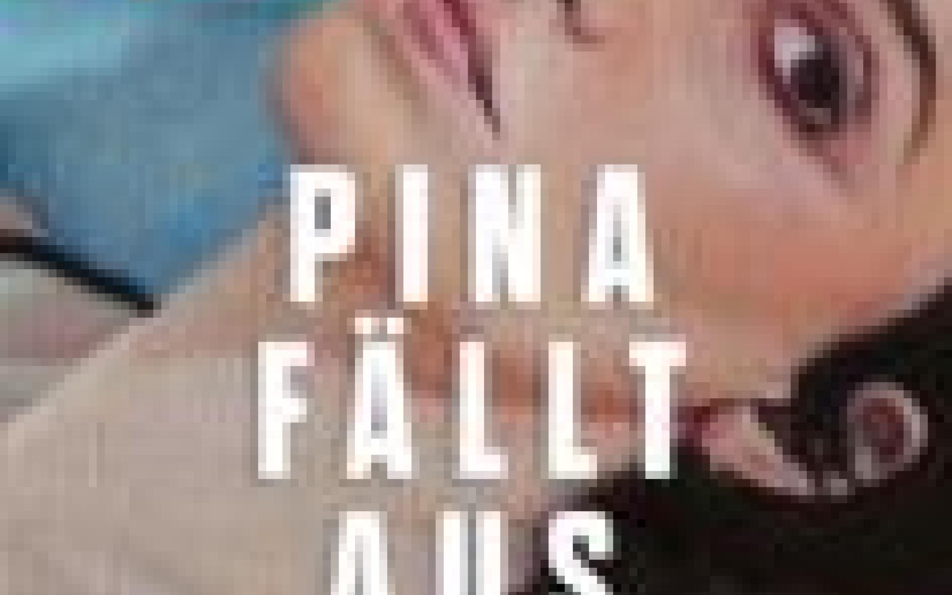 Pina fällt aus